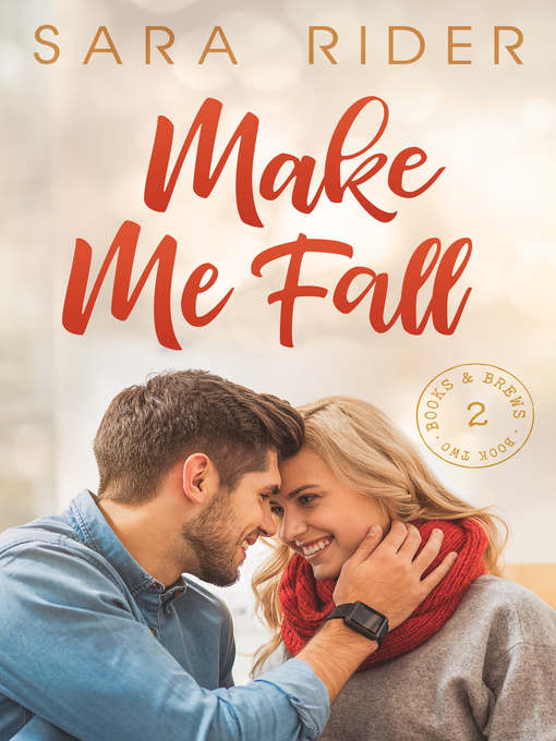 Title details for Make Me Fall by Sara Rider - Available